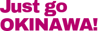 Just go OKINAWA!